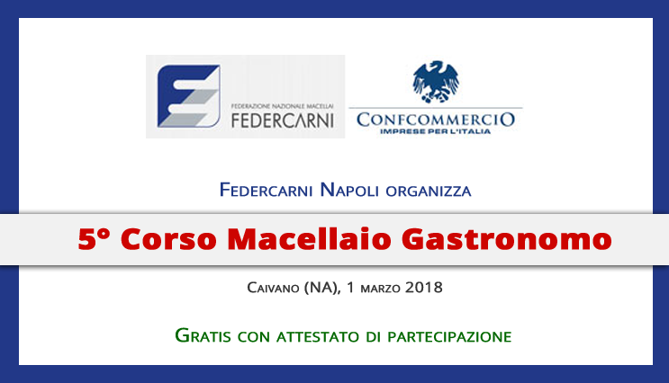 Corso macellaio gastronomo Federcarni Napoli marzo 2018